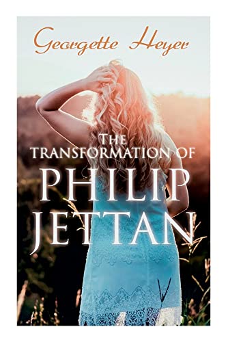 The Transformation Of Philip Jettan: Historical Romance Novel