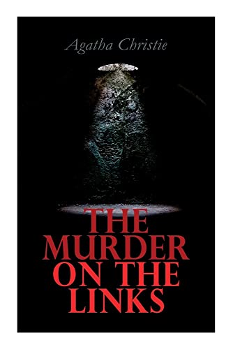 The Murder On The Links: Hercule Poirot's Case