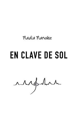 En Clave de Sol (Spanish Edition)
