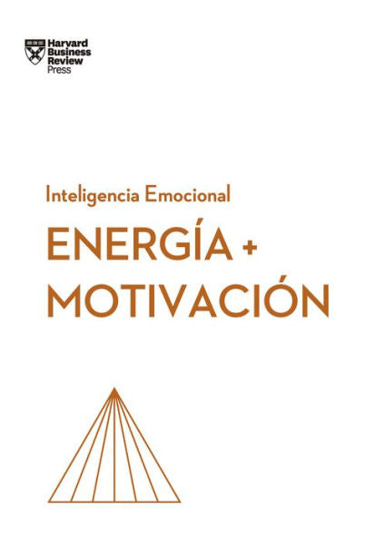 Energia y Motivación (Energy + Motivation Spanish Edition) (Serie Inteligencia Emocional)