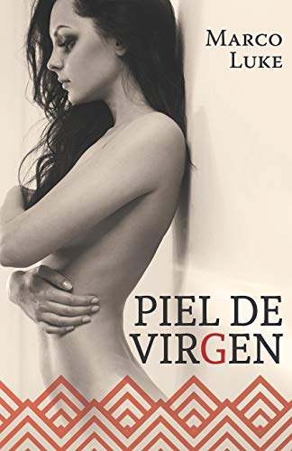 Piel de virgen (Spanish Edition)