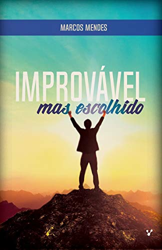 Improvável mas escolhido (1) (Portuguese Edition)