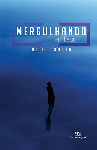 Mergulhando em Deus (?üguas Profundas) (Portuguese Edition)
