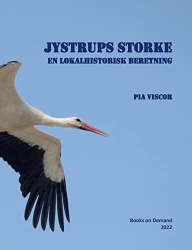 Jystrups Storke : En Lokalhistorisk Beretning