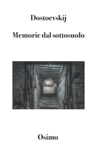 Memorie dal sottosuolo: Versione filologica del racconto lungo (Romanzi Brevi) (Italian Edition)