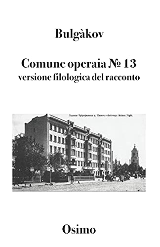 Comune Operaia ? 13: Versione Filologica Del Racconto (Italian Edition)