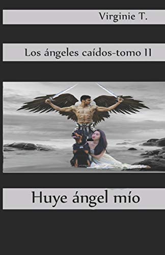 Huye, ?üngel M?¡o (Spanish Edition)
