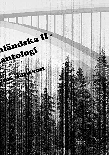 Di ?ngermanl?ndska II - en diktantologi (Swedish Edition)