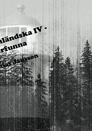 Di ?ngermanl?ndska IV ? di ?terfunna (Swedish Edition)