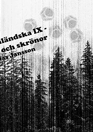 Di ??µngermanl??µndska Ix - Ber??µttelser Och Skr??Nor (Swedish Edition)