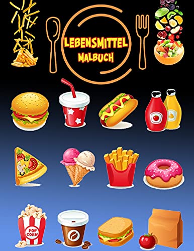 Lebensmittel Malbuch: Aktivit?·?±Tsbuch F?·??R Kinder (German Edition)