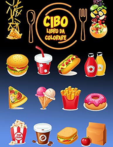 Libro Da Colorare Del Cibo: Libro Di Attivit?·?ß Per Bambini (Italian Edition)