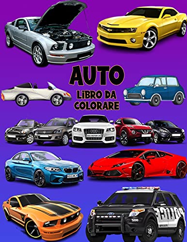 Auto Libro Da Colorare: Libro Di Attivit?·?ß Per Bambini (Italian Edition)