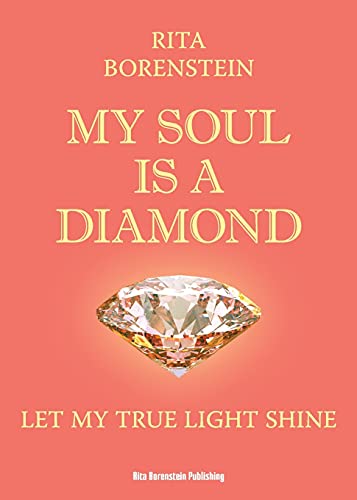 My Soul Is A Diamond: Let My True Light Shine