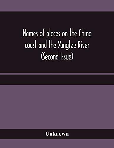 Names of places on the China coast and the Yangtze River (Second Issue)