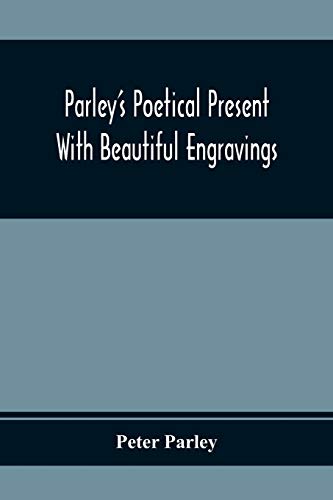 Parley's Poetical Present. With Beautiful Engravings