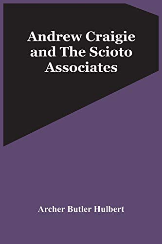 Andrew Craigie And The Scioto Associates
