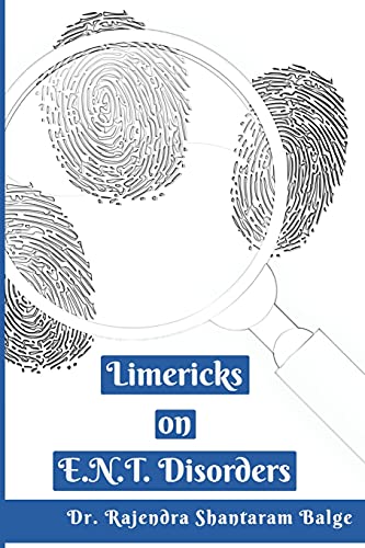 Limericks On E.N.T. Disorders