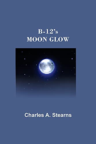 B-12's Moon Glow