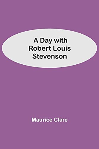 A Day With Robert Louis Stevenson