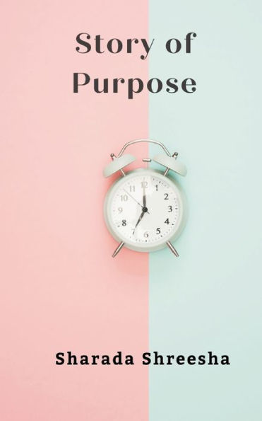 Story Of Purpose