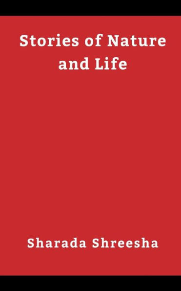 Stories Of Nature And Life