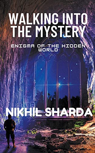 Walking Into The Mystery