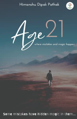 Age 21: Where Mistakes & Magic Happen