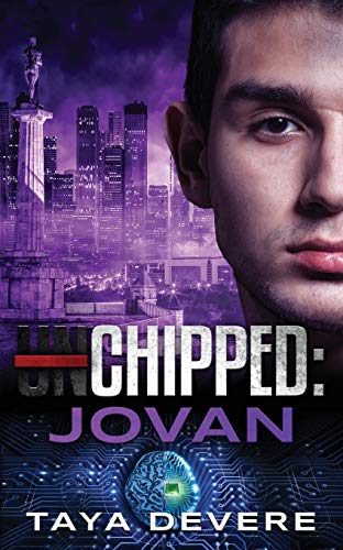 Chipped: Jovan: (Book Nine in the Unchipped Dystopian Sci-Fi Series)