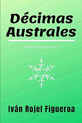 D???cimas Australes (Spanish Edition)