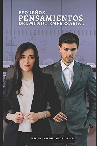 Peque??os Pensamientos Del Mundo Empresarial (Spanish Edition)