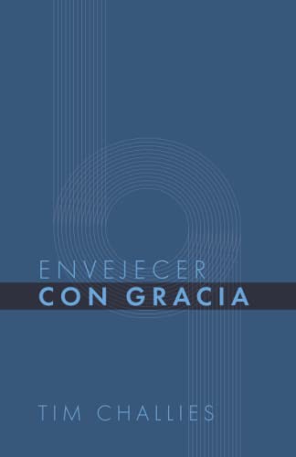 Envejecer Con Gracia (Spanish Edition)