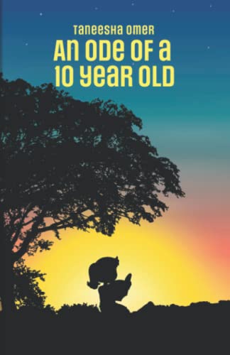 An Ode Of A 10 Year Old