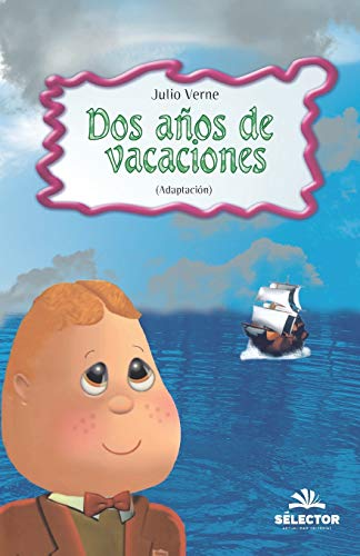 Dos A?os De Vacaciones (Clasicos Para Ninos / Classics For Children) (Spanish Edition)