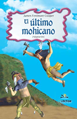 El ?ltimo Mohicano (Spanish Edition)