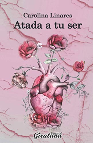 Atada A Tu Ser: Poes?a (Spanish Edition)
