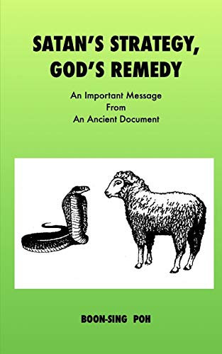 Satan'S Strategy, God'S Remedy: An Important Message From An Ancient Document