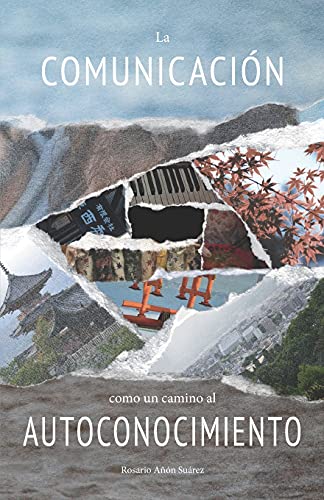 La Comunicaci??N Como Un Camino Al Autoconocimiento (Spanish Edition)