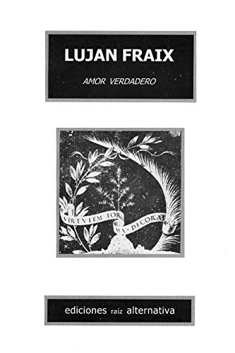 Amor verdadero: Poemas (Spanish Edition)