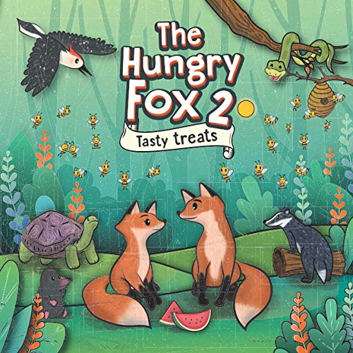The Hungry Fox 2: Tasty Treats (The Hungry Fox Adventures)