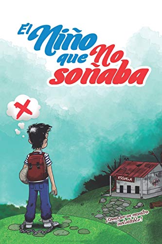 El Ni??o Que No So??aba (Spanish Edition)