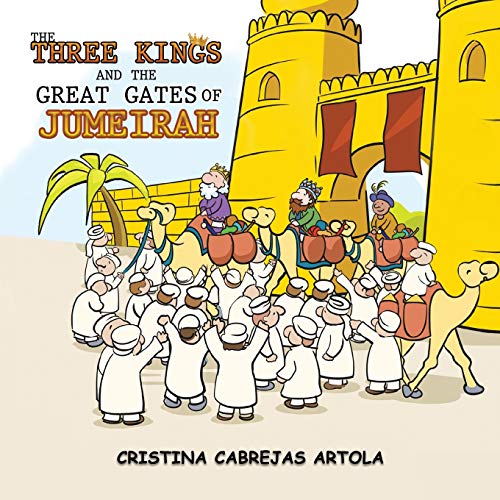 The Three Kings And The Great Gates Of Jumeirah
