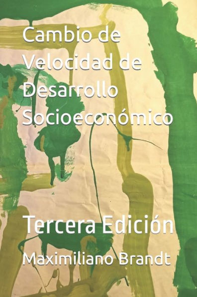 Cambio De Velocidad De Desarrollo Socioecon?Mico: Tercera Edici?N (Spanish Edition)