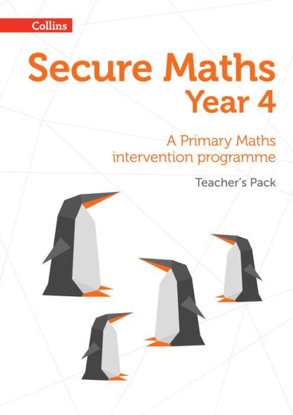 Secure Maths – Secure Year 4 Maths Teacher’S Pack: A Primary Maths Intervention Programme