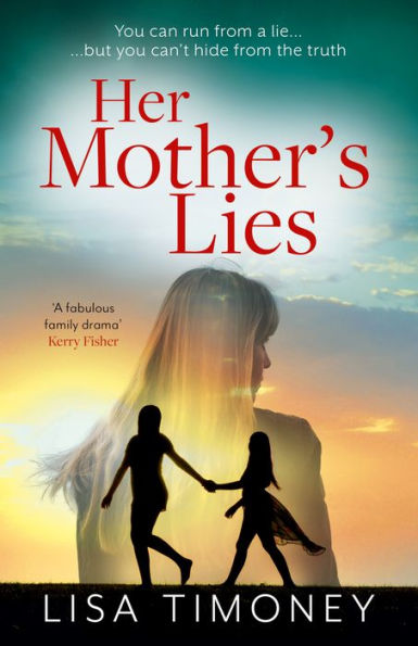 Her Mother’S Lies: An Emotional New Family Drama Filled With Secrets, Lies, And A Search For The Shocking Truth For 2023