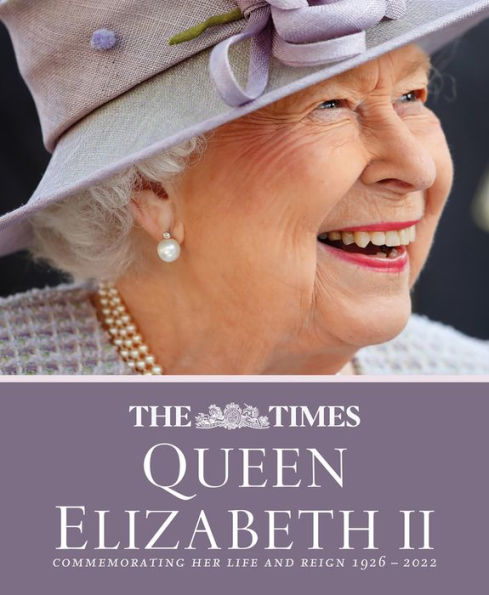 The Times Reina Isabel Ii: Conmemoración de su vida y reinado 1926 – 2022