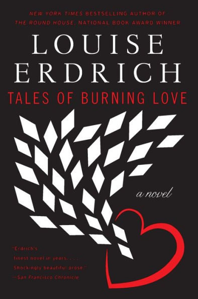 Tales Of Burning Love: A Novel