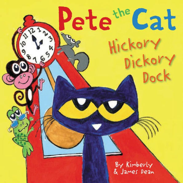 Pete The Cat: Hickory Dickory Dock