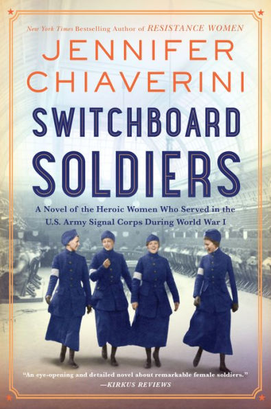 Soldados de centralita: una novela sobre las heroicas mujeres que sirvieron en el cuerpo de señales del ejército de EE. UU. durante la Primera Guerra Mundial