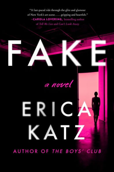 Fake: A Novel
